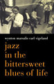 Jazz in the Bittersweet Blues of Life (PB) (2002)