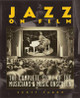 Jazz on Film: The Complete Story of the Musicians & Music Onscreen (PB) (2004)