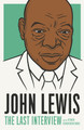 John Lewis: The Last Interview: And Other Conversations (PB) (2021)