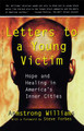 Letters to a Young Victim: Hope and Healing in America's Inner Cities (PB) (1996)