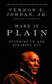 Make It Plain: Standing Up and Speaking Out (PB) (2009)