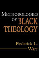 Methodologies of Black Theology (PB) (2008)