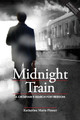 Midnight Train: A Croatian's Search for Freedom (PB) (2019)