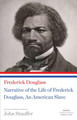 Narrative of the Life of Frederick Douglass, an American Slave: A Library of America Paperback Classic (PB) (2014)