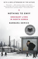 Nothing to Envy: Ordinary Lives in North Korea (PB) (2010)