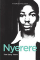 Nyerere: The Early Years (PB) (2016)