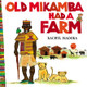 Old Mikamba Had a Farm (HC) (2013)