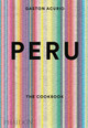 Peru: The Cookbook (HC) (2015)