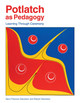 Potlatch as Pedagogy: Learning Through Ceremony (PB) (2018)