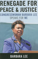 Renegade for Peace and Justice: Congresswoman Barbara Lee Speaks for Me (HC) (2008)