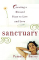 Sanctuary: Creating a Blessed Place to Live and Love (PB) (2006)