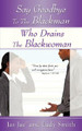 Say Goodbye to the Blackman Who Drains the Blackwoman (PB) (2008)