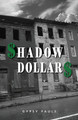 Shadow Dollars (PB) (2020)