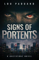 Signs of Portents: A Greystone Novel #1 (PB) (2016)