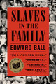 Slaves in the Family (PB) (2014)
