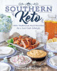 Southern Keto: 100+ Traditional Food Favorites for a Low-Carb Lifestyle (PB) (2018)