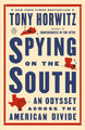 Spying on the South: An Odyssey Across the American Divide (PB) (2020)