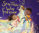Stay This Way Forever (HC) (2021)