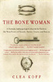 The Bone Woman: A Forensic Anthropologist's Search for Truth in the Mass Graves of Rwanda, Bosnia, Croatia, and Kosovo (PB) (2005)