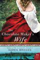 The Chocolate Maker's Wife (PB) (2019)