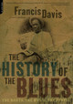 The History of the Blues: The Roots, the Music, the People (PB) (2003)