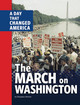 The March on Washington: A Day That Changed America (HC) (2021)