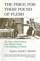 The Price for Their Pound of Flesh: The Value of the Enslaved, from Womb to Grave, in the Building of a Nation (PB) (2017)