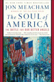 The Soul of America: The Battle for Our Better Angels (PB) (2019)