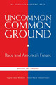 Uncommon Common Ground: Race and America's Future (Revised, Updated) (PB) (2010)