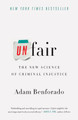 Unfair: The New Science of Criminal Injustice (PB) (2016)
