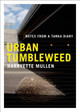 Urban Tumbleweed: Notes from a Tanka Diary (PB) (2013)