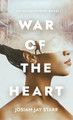 War Of The Heart: An Achim Jeffers Novel #1 (HC) (2020)