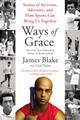 Ways of Grace: Stories of Activism, Adversity, and How Sports Can Bring Us Together (PB) (2018)
