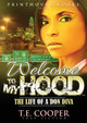 Welcome to My Hood; The Life of a Don Diva (PB) (2013)