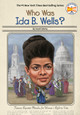 Who Was Ida B. Wells? (PB) (2020)
