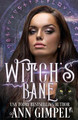 Witch's Bane: Urban Fantasy Romance #2 (PB) (2018)