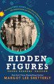 Hidden Figures, Young Readers' Edition: The Untold True Story of Four African American Women Who Helped Launch Our Nation Into Space (PB) (2018) (Large Print)