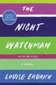 The Night Watchman (PB) (2020) (Large Print)