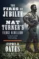 The Fires of Jubilee: Nat Turner's Fierce Rebellion (PB) (2016)