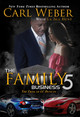 The Family Business 5: A Family Business Novel (MM) (2021)