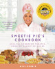 Sweetie Pie's Cookbook: Soulful Southern Recipes, from My Family to Yours (PB) (2016)