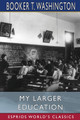 My Larger Education (Esprios Classics) (PB) (2021)