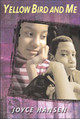 Yellow Bird and Me (PB) (2005)