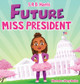 Future Miss President (HC) (2021)