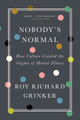Nobody's Normal: How Culture Created the Stigma of Mental Illness (PB) (2022)