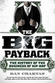The Big Payback: The History of the Business of Hip-Hop (PB) (2011)