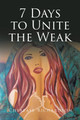 7 Days to Unite the Weak (PB) (2021)