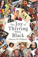 The Joy of Thriving While Black (HC) (2022)