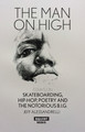 The Man on High: Essays on Skateboarding, Hip-Hop, Poetry and the Notorious B.I.G. (PB) (2018)