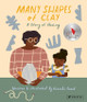 Many Shapes of Clay: A Story of Healing (HC) (2021)